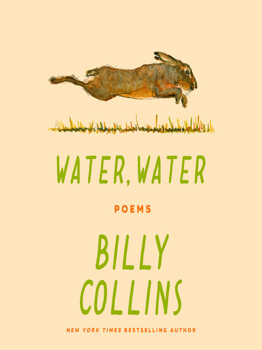 Title details for Water, Water by Billy Collins - Wait list